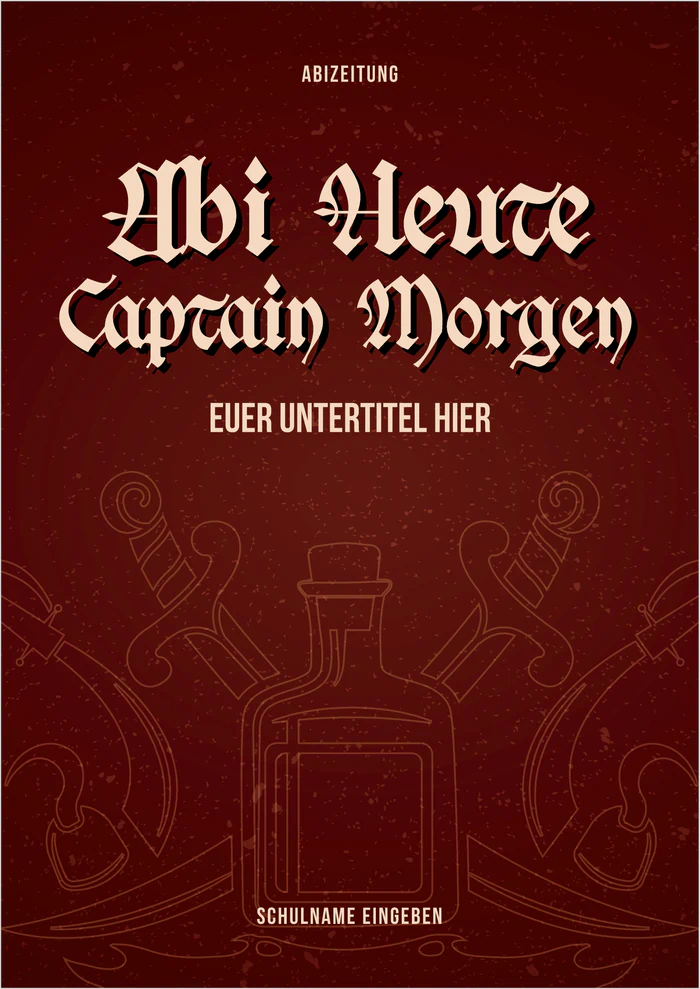 Cover 1 zum Abimotto Abi Heute, Captain Morgan